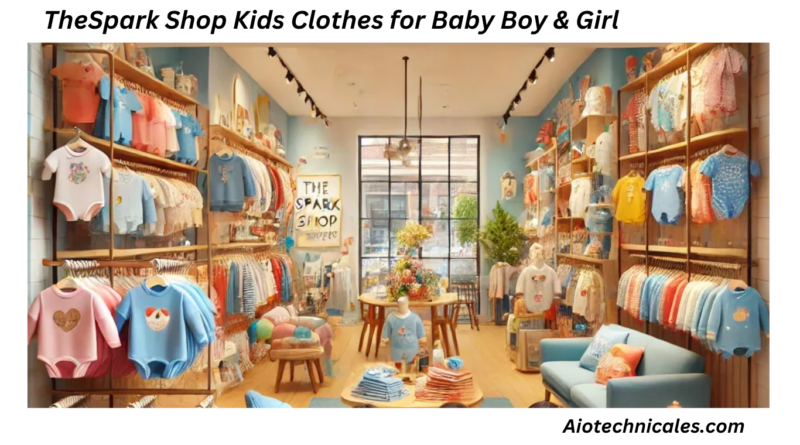 TheSpark Shop Kids Clothes for Baby Boy & Girl